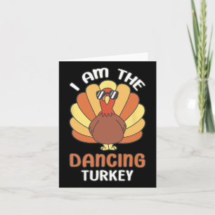 Thanksgiving Ik ben het dansende Turkije Kaart
