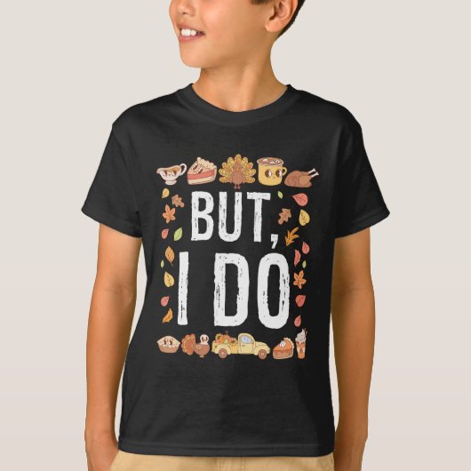 Thanksgiving Ik doe niet matchen Turkije Dag Shirt (Voorkant)