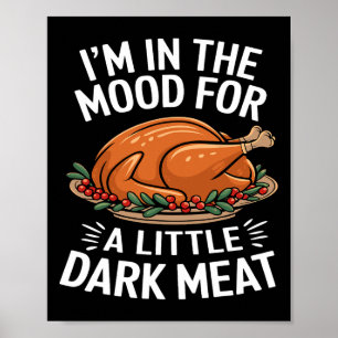 Thanksgiving Ik Heb Lust In Donker Vlees Vies A Poster