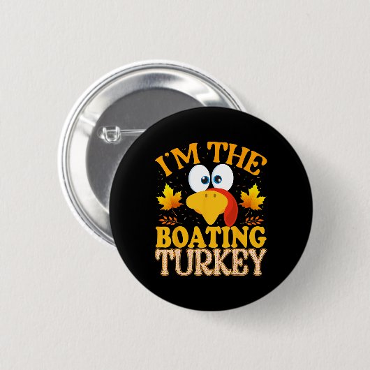 Thanksgiving I'm The Boating Turkey Matching  Ronde Button 5,7 Cm (Voorkant /achterkant)
