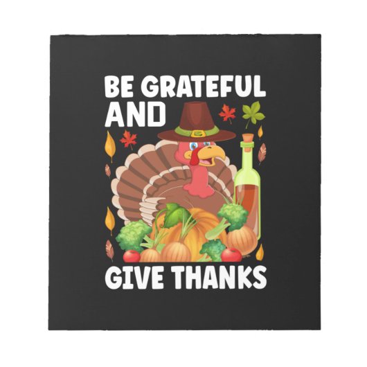 Thanksgiving is dankbaar en geeft Bedankt Notitieblok (Voorkant)