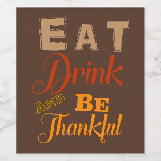 Thanksgiving is dankbare herfst najaar typografie wijn etiket (Enkel label)