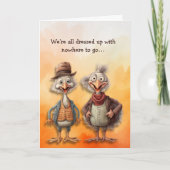 Thanksgiving kalkoenen verkleed nergens heen feestdagen kaart (Voorkant)