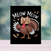 Thanksgiving Kat Funny Fake Cat Meow Thanksgiving Acryl Bord (Neutraal)