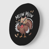 Thanksgiving Kat Funny Fake Cat Meow Thanksgiving Grote Klok (Hoek)