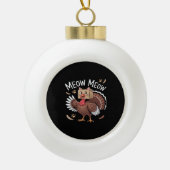 Thanksgiving Kat Funny Fake Cat Meow Thanksgiving Keramische Bal Ornament (Voorkant)