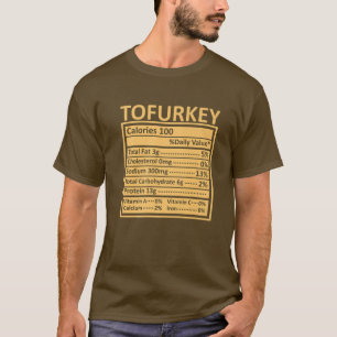 Thanksgiving Kerstmis Funny Tofurkey Nutrition Fa T-shirt