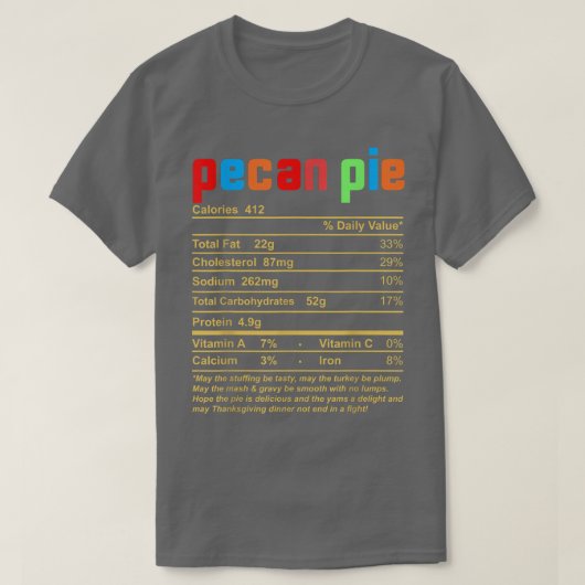 Thanksgiving kerstmis Pecan Pie Nutritional Facts T-shirt (Design voorkant)