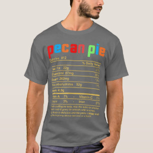 Thanksgiving kerstmis Pecan Pie Nutritional Facts T-shirt