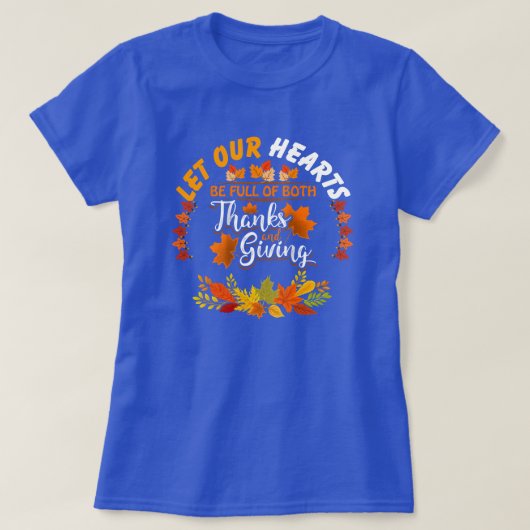 Thanksgiving: Laat ons hart vol zijn van beide T-shirt (Design voorkant)
