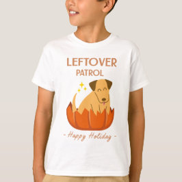 Thanksgiving Leftover Patrol T-shirt