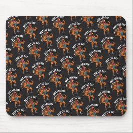 Thanksgiving Leg Day Mousepad Muismat