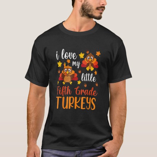 Thanksgiving leraar Ik hou van mijn kleine vijfde  T-shirt (Voorkant)