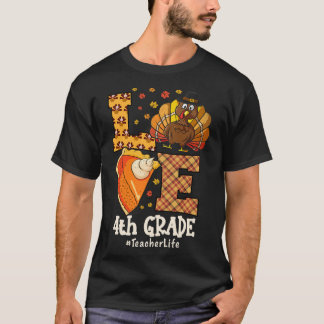 Thanksgiving Liefde 4e klas leraar Kalkoen Herfst  T-shirt