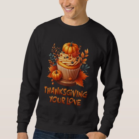 Thanksgiving Love Cupcake met pompoen en kunst Trui (Voorkant)