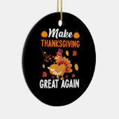 Thanksgiving maak Thanksgiving weer geweldig Keramisch Ornament (Rechts)