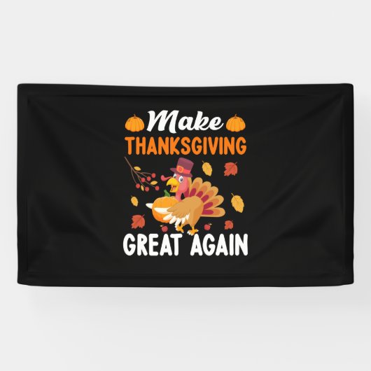 Thanksgiving maak Thanksgiving weer geweldig Spandoek (Horizontaal)