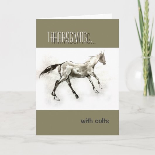 Thanksgiving met colt Herschrijf jezelf Feestdagen Kaart (Voorkant)