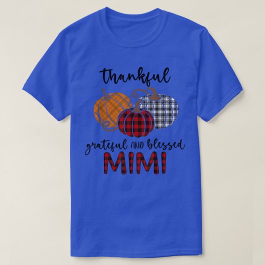 Thanksgiving met dank aan Grateful Blessed Mimi Ps T-shirt (Design voorkant)