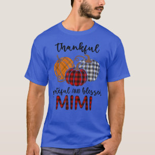 Thanksgiving met dank aan Grateful Blessed Mimi Ps T-shirt