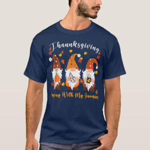 Thanksgiving met het veranderen van mijn gnomen Fu T-shirt