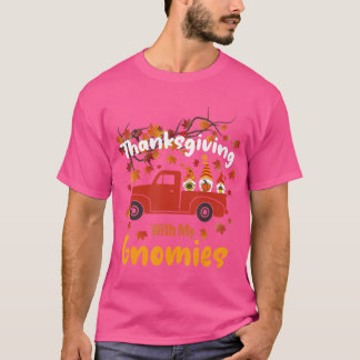 Thanksgiving met mijn gnomen Funny Autumn Gnomen T T-shirt