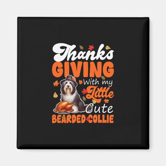 Thanksgiving Met Mijn Moppige Bearded Collie Geroo Magneet (Voorkant)
