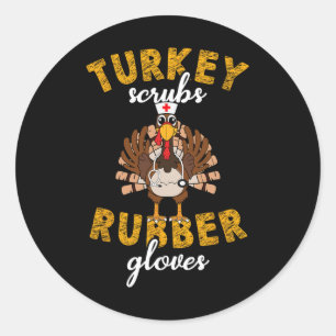 Thanksgiving met rubberen handschoenen ronde sticker