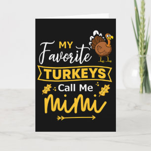 Thanksgiving Mimi Mijn Favoriete Kalkoenen Zeggen Kaart