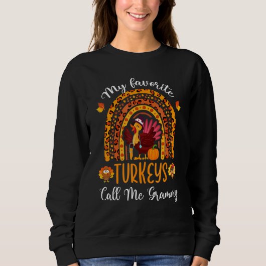 Thanksgiving My Favorite Turkeys Call Me Grammy Ra Trui (Voorkant)