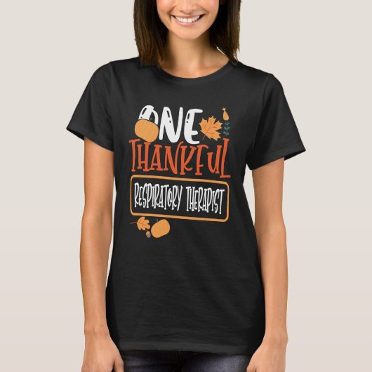 Thanksgiving One Thankful Respiratory Therapist T-shirt (Voorkant)