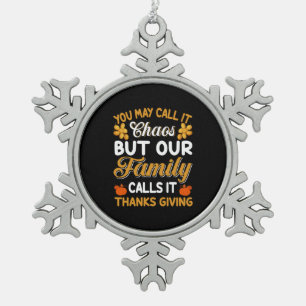 Thanksgiving Onze familie noemt het Bedankt geven Tin Sneeuwvlok Ornament