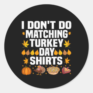Thanksgiving Paar Grappig Ik doe niet Matching Tur Ronde Sticker