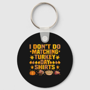 Thanksgiving Paar Grappig Ik doe niet Matching Tur Sleutelhanger