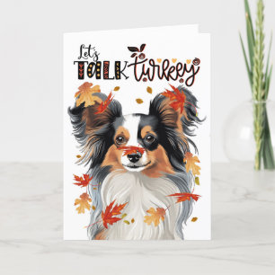 Thanksgiving Papillon Dog Lets Talk Turkije Feestdagen Kaart