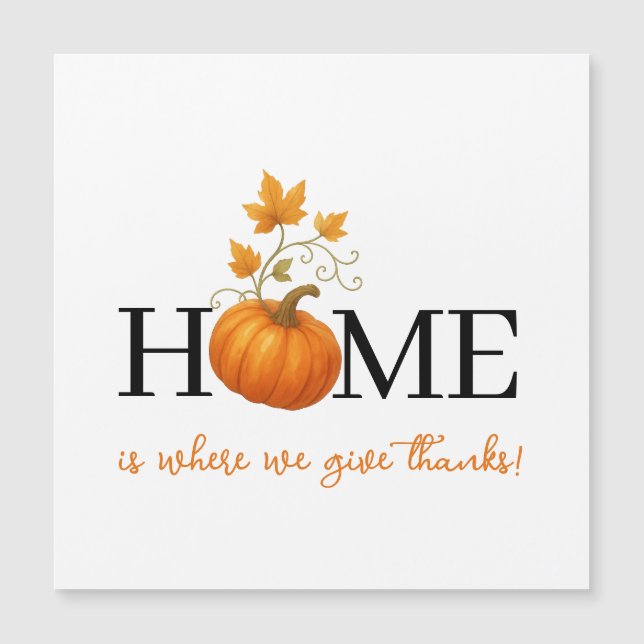 Thanksgiving Pumpkin Home is waar we Bedankt geven (Voorkant)