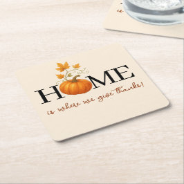 Thanksgiving Pumpkin Home is waar we Bedankt geven Kartonnen Onderzetters