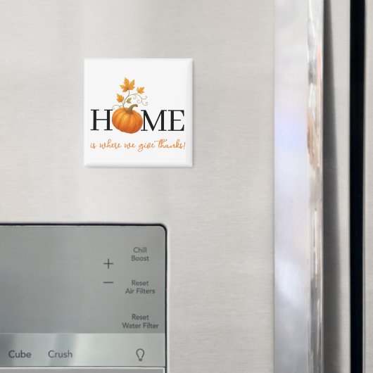 Thanksgiving Pumpkin Home is waar we Bedankt geven Magneet (Insitu (Koelkast))