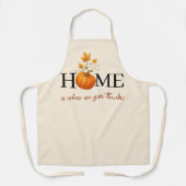 Thanksgiving Pumpkin Home is waar we Bedankt geven Schort (Voorkant)