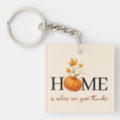 Thanksgiving Pumpkin Home is waar we Bedankt geven Sleutelhanger (voorkant)
