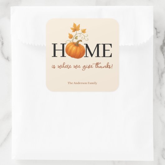 Thanksgiving Pumpkin Home is waar we Bedankt geven Vierkante Sticker (Tas)