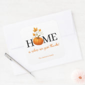 Thanksgiving Pumpkin Home is waar we Bedankt geven Vierkante Sticker (Envelop)