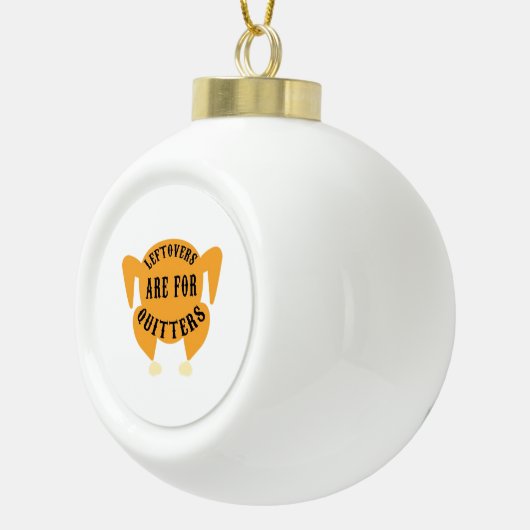 Thanksgiving Quote Essentieel - restjes zijn voor Keramische Bal Ornament (Rechts)