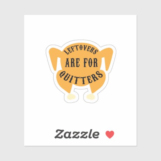 Thanksgiving Quote Essentieel - restjes zijn voor  Sticker (Vel)