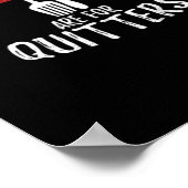 Thanksgiving restjes zijn voor Quitters Classic AE Poster (Hoek)