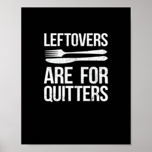 Thanksgiving restjes zijn voor Quitters Classic Mi Poster
