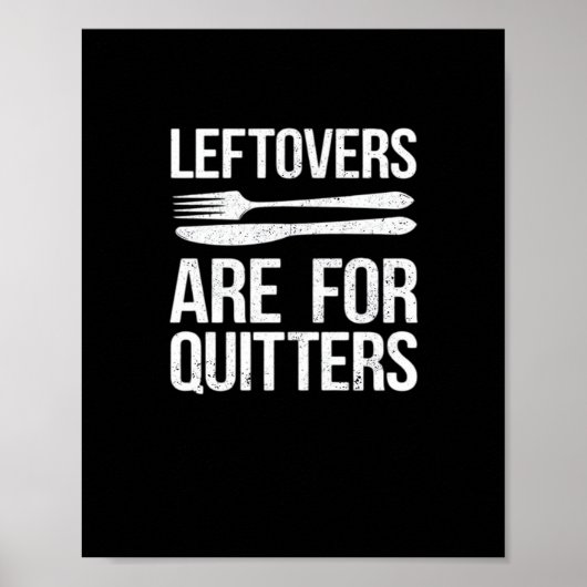 Thanksgiving restjes zijn voor Quitters Classic Mi Poster (Voorkant)