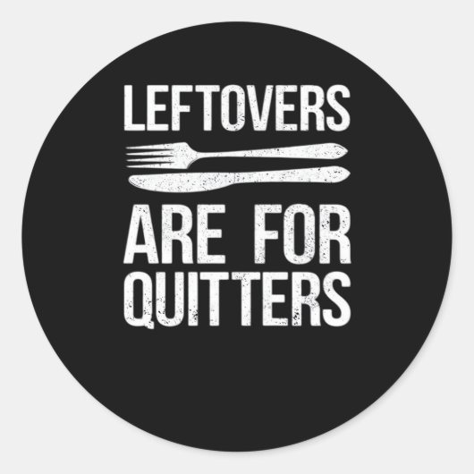 Thanksgiving restjes zijn voor Quitters Classic Mi Ronde Sticker (Voorkant)