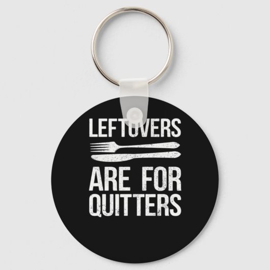 Thanksgiving restjes zijn voor Quitters Classic Mi Sleutelhanger (Voorkant)