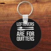 Thanksgiving restjes zijn voor Quitters Classic Mi Sleutelhanger (Voorkant)